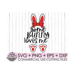 Some bunny loves me svg, Easter svg, Easter cut files, Easter Bunny  svg /Clipart, Cut file, Cricut, Silhouette, PNG