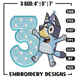 Bluey 3rd Birthday Embroidery design, Bluey Cartoon Embroidery, Disney Embroidery, Embroidery File, digital download