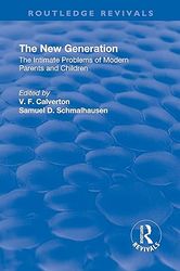 Revival: The New Generation: The Intimate Problems of Modern Parents and Children - eBook - Psychology