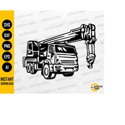 Boom Truck SVG | Mounted Crane Truck SVG | Build Building Builder Tools Machine | Cut File Printable Clip Art Vector Dig