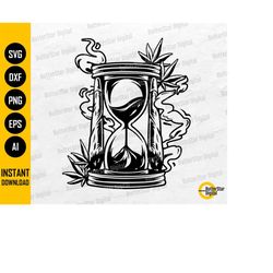 420 Hourglass SVG | Cannabis SVG | Stoner T-Shirt Vinyl Decal Graphic | Cricut Cut File Silhouette Printable Clip Art Di