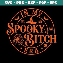 In My Spooky Bitch Era Halloween Witches Vibe SVG Cricut File