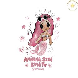 Manana Sera Bonito Cute Karol G Mermaid PNG Download