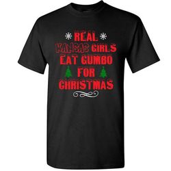 Real Kansas Girls Eat Gumbo For Christmas &8211 Gildan Short Sleeve Shirt