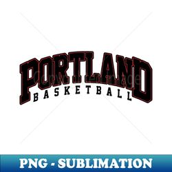 Portland Basketball Varsity - High-Definition PNG Sublimation Download - Showcase Your Team Spirit