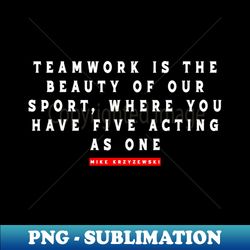 basketball quote - teamwork & unity - download your inspiring sublimation design now
