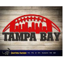 Tampa Bay Football City Skyline for cutting - SVG, AI, PNG, Cricut and Silhouette Studio