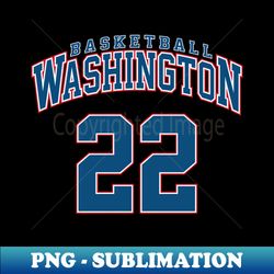 Washington Basketball - Player 22 - Instant Sublimation Magic