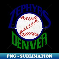 Denver Zephyrs Baseball - 1989 Vintage PNG Sublimation Download - Capture the Legacy
