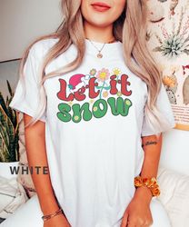 Comfort Colors, Let It Snow Shirt Png, Cute Winter T-Shirt Png, winter Shirt Png, Funny Snow Shirt Png, cute snow Shirt
