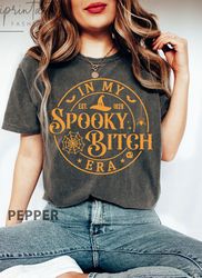 Comfort Colors,in My Spooky Era Shirt Png,  Halloween Witch Shirt Png, funny Halloween T-Shirt Png, good witch Shirt Png