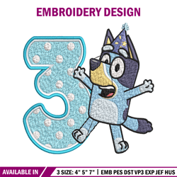Bluey 3rd Birthday Embroidery design, Bluey Cartoon Embroidery, Disney Embroidery, Embroidery File, digital download