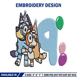 Bluey Bingo 9th Birthday Embroidery, Bluey Cartoon Embroidery, Disney Embroidery, Embroidery File, digital download