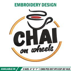 Chai On Wheels embroidery design, Chai On Wheels embroidery, logo design, embroidery file, logo shirt, Digital download.