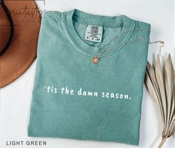 Tis the Damn Season T-Shirt Png, Christmas T-Shirt Png, Holiday T-Shirt Png, Holiday apparel,   Christmas, Tis the Damn