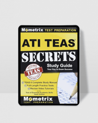 TEST BANK ATI TEAS Secrets : TEAS 6 Complete Study Manual