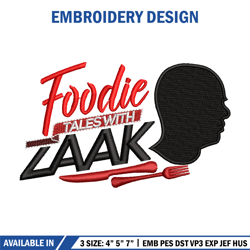 Foodie Tales with Zaak embroidery design, logo embroidery, logo design, Embroidery shirt, logo shirt, Instant download