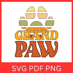 Grand Paw SVG, Father's Day Svg, Paw Svg, Dog Daddy Svg, Grand Paw Design Svg, Father's Day Gift, Dog Dad Svg