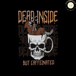 Dead Inside But Caffeinated Grim Reaper SVG Cutting File