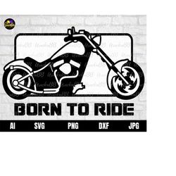 Born to Ride Svg, Live to Ride Svg, Motorbike Svg, Motorcycle Handlebars Svg, Motorcycle Svg, Biker motorcycle Svg, Chop
