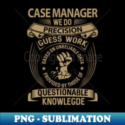 Sublimation Digital Download File - PNG Transparent Case Manager T Shirt - MultiTasking Certified - Unleash Your Superpowers on Your Tee