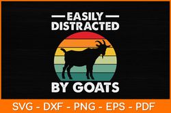 Easily Distracted By Goats Svg Design