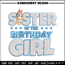 Sister Of The Birth Day Girl Embroidery, Bingo Cartoon Embroidery, Disney Embroidery, Embroidery File, digital download.