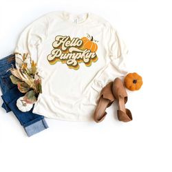 Long Sleeved Hello Pumpkin Shirts, Fall Tshirt, Long Sleeve Fall Shirt, Pumpkin Patch Shirt, Fall Shirts for Women, Fall