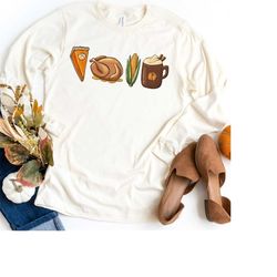Thanksgiving Shirt, Cute Long Sleeve Turkey Shirt, Fall Coffee Shirt, Pumpkin Pie Shirt, Ladies Fall Shirts, Funny Thank