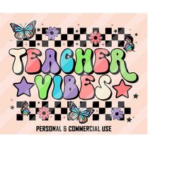 Teacher Vibes PNG, School Sublimation, Back to School Png, First Day Of School, Retro Teacher Png, Retro School Png, Tea