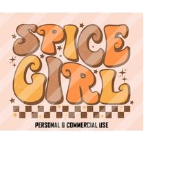Spice Girl PNG, Thanksgiving Sublimation, Fall Sublimation, Pumpkin Spice Png, Pumpkin Season Png, Retro Fall Png, Autum