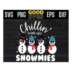 Chillin With My 4 Snowmies svg files for cricut , snowmies christmas svg