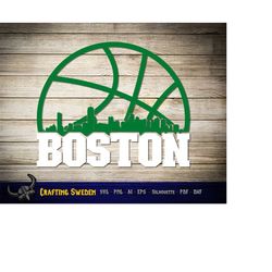 Boston Basketball City Skyline for cutting - SVG, AI, PNG, Cricut and Silhouette Studio