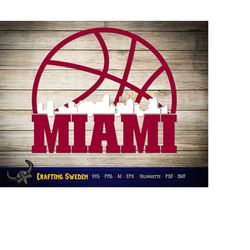 Miami Basketball City Skyline for cutting & - SVG, AI, PNG, Cricut and Silhouette Studio