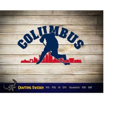 Columbus Ohio Hockey Skyline for cutting - SVG, AI, PNG, Cricut and Silhouette Studio