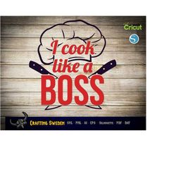 I Cook Like a Boss SVG - Fun and Stylish Digital Design for Cricut & Silhouette Crafting and DIY Projects