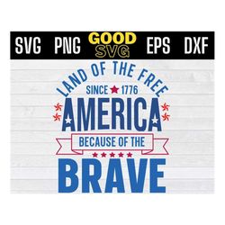 America land of the free because of the brave svg, land of the free SVG, 4th of July SVG, Fourth of July SVG, Patriotic