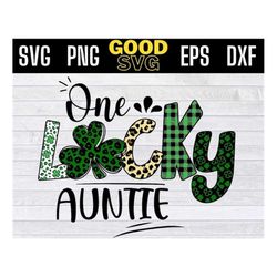 one lucky auntie svg, auntie Saint Patrick's Day svg, st patrick auntie SVG PNG Dxf Eps Cricut File Silhouette Art
