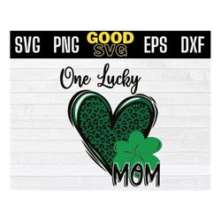 one lucky mom svg, mom Saint Patrick's Day teacher, st patrick leopard heart SVG PNG Dxf Eps Cricut File Silhouette Art
