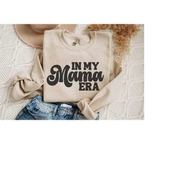 Mama Era Sweatshirt, Sweatshirt Mom Gift Funny, Retro Mom Sweatshirt, Mama Sweatshirt Funny, New Mom Gift, Mama Gift