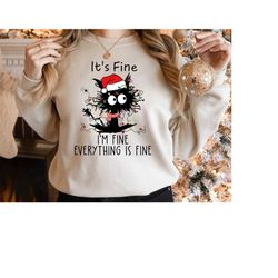 It's Fine I'm Fine Everything Is Fine Cat Sweatshirt, Meowy Christmas Hoodie, Christmas Gift Shirt, Christmas Cat Lover