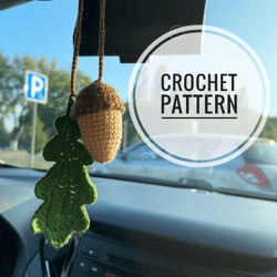 Car Mirror Hanging Accessories Acorn and Leaf, Crochet Patten Keychain