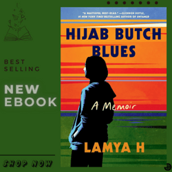 Hijab Butch Blues: A Memoir  by Lamya H (Author)