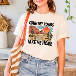 country roads take me home tee, john denver tee, band tee, country music tee, nashville tee, country concert tee, t-shir