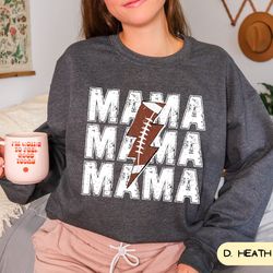 football mama sweatshirt, football mom shirt, mama sweater, womens football shirt, distressed mama thunderstruck, mama l