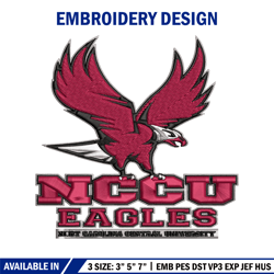 North Carolina Central Eagles embroidery, NCCU Eagles embroidery, embroidery file, Sport embroidery, NCAA embroidery.