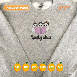 Spooky Vibes Embroidery Design, Spooky Season Embroidery Machine File, Ghost Pumpkin Embroidery Design, Spooky Halloween Embroidery Design