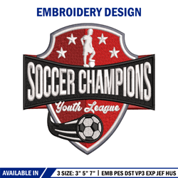 Soccer champions embroidery design, football embroidery, logo design, embroidery file, logo shirt, Digital download.