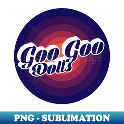 Goo Goo Dolls - Blurn Circle - Vibrant PNG Sublimation Design