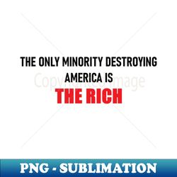 Sublimation Digital Download - Transparent PNG - Empowering Dissent Against Wealth Inequality